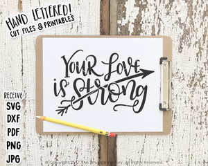 Your Love Is Strong SVG & Printable